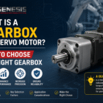 What is a Gearbox for Servo Motor How to Choose the Right Gearbox