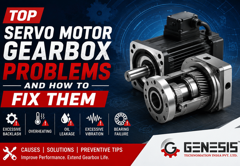 Top Servo Motor Gearbox Problems and How to Fix Them